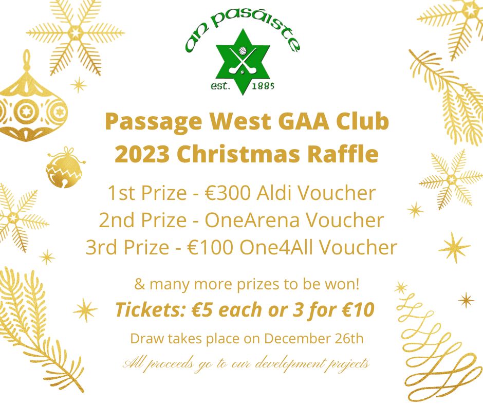 Passage West GAA Club Christmas Draw Tickets – Available NOW